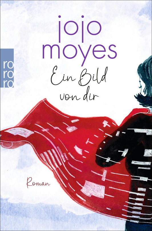 rororo Ein Bild von dir (Deutsch, 2024, Jojo Moyes, Karolina Fell)