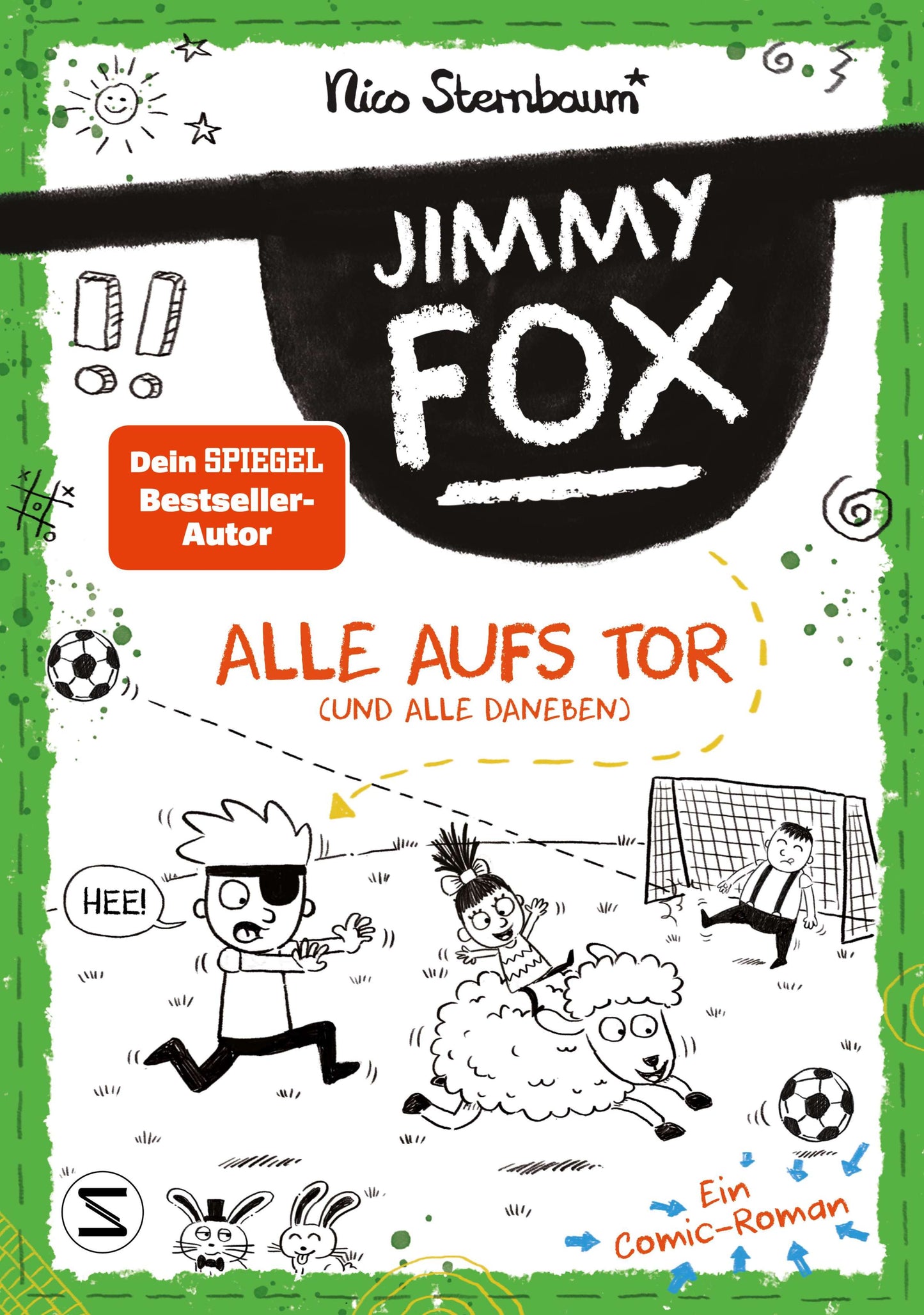 Alle aufs Tor (und alle daneben) / Jimmy Fox Bd.3