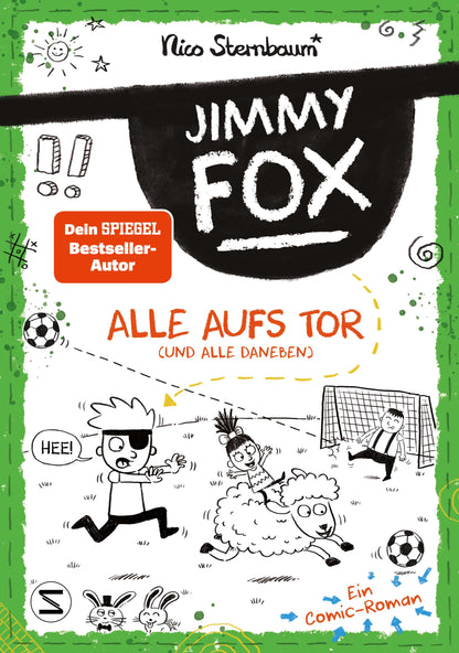 Alle aufs Tor (und alle daneben) / Jimmy Fox Bd.3