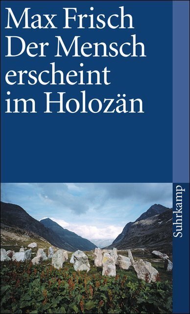 Suhrkamp Der Mensch erscheint im Holozän (Deutsch, 2014, Max Frisch)