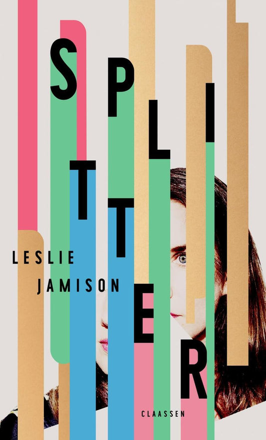 Claassen Splitter (Deutsch, 2024, Leslie Jamison, Sophie Zeitz)