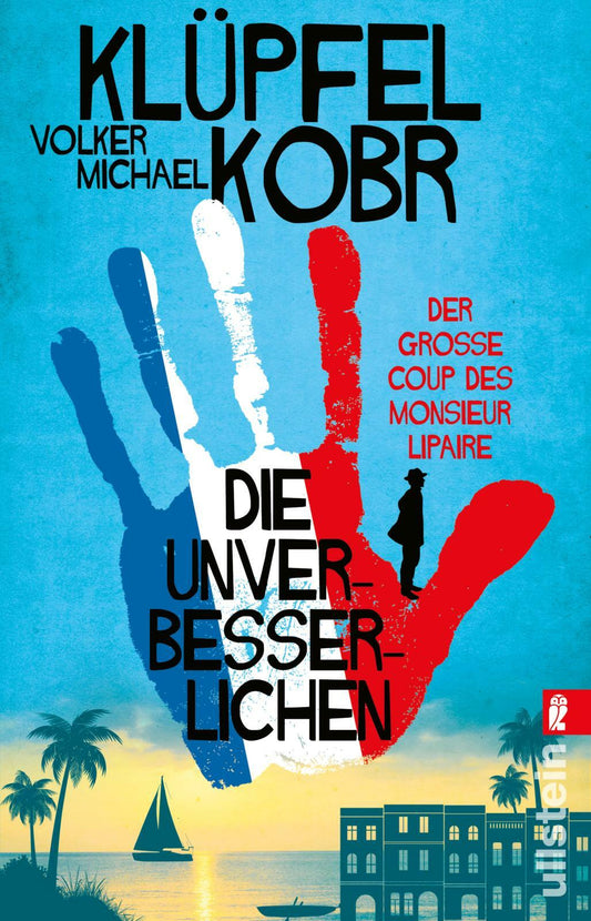 Der grosse Coup des Monsieur Lipaire / Die Unverbesserlichen Bd.1