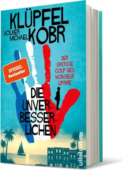 Ullstein Die Unverbesserlichen - Der große Coup des Monsieur Lipaire (Die Unverbesserlichen 1) (Deutsch, 2022, Volker Klüpfel, Michael Kobr)