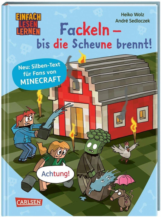 Carlsen Minecraft Silben-Geschichten: Fackeln - bis die Scheune brennt! (Deutsch, 2023, Heiko Wolz, André Sedlaczek)