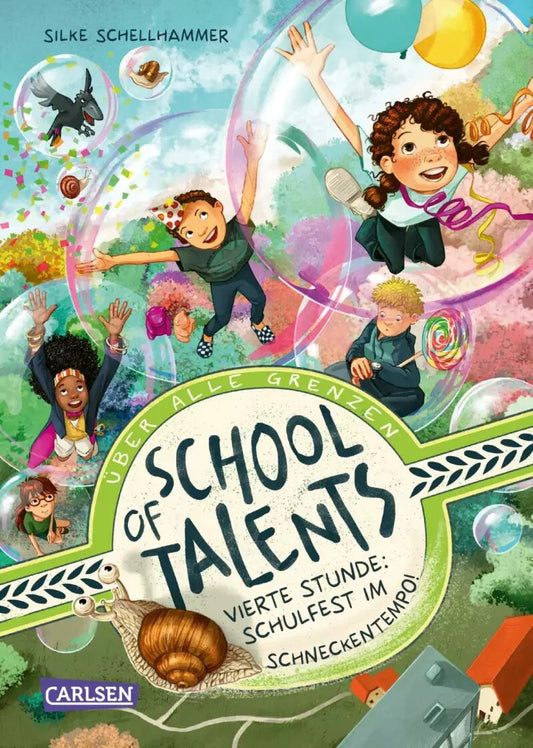Carlsen School of Talents 4: Vierte Stunde: Schulfest im Schneckentempo! (Deutsch, 2022, Silke Schellhammer, Simona M. Ceccarelli)
