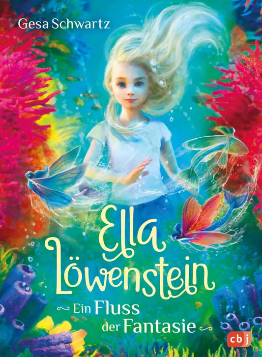 CBJ Ella Löwenstein - Ein Fluss der Fantasie (Deutsch, 2023, Catherine Gabrielle Ionescu, Gesa Schwartz)