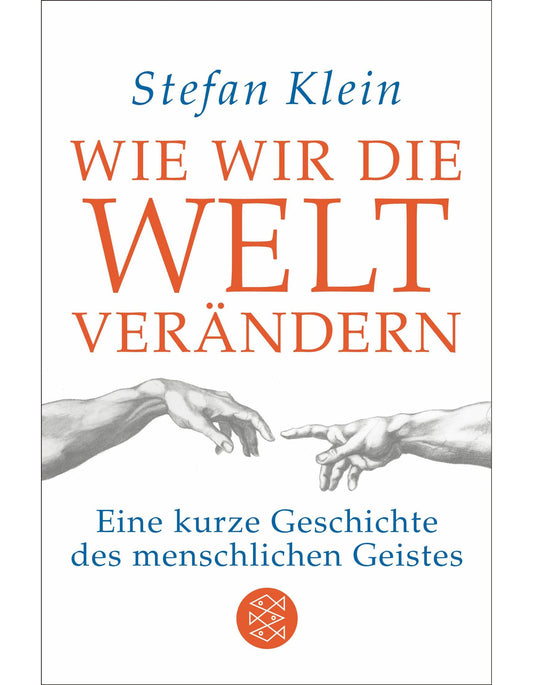 S. Fischer Publishing Wie wir die Welt verändern (Deutsch, 2024, Stefan Klein)