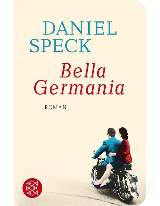 S. Fischer Publishing Bella Germania (Deutsch, 2019, Daniel Speck)