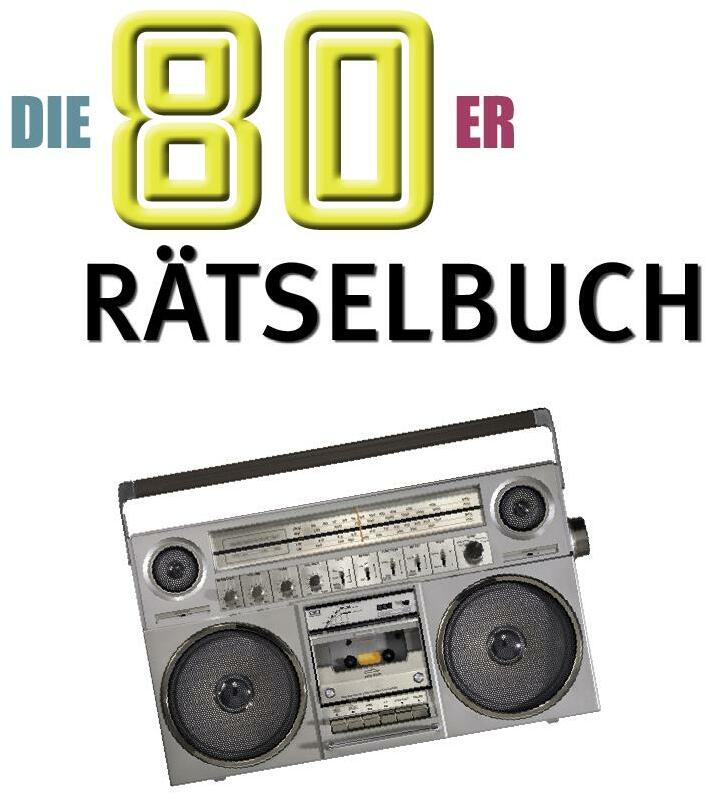 Naumann + Göbel Die 80er Rätselbuch (Deutsch, 2024)