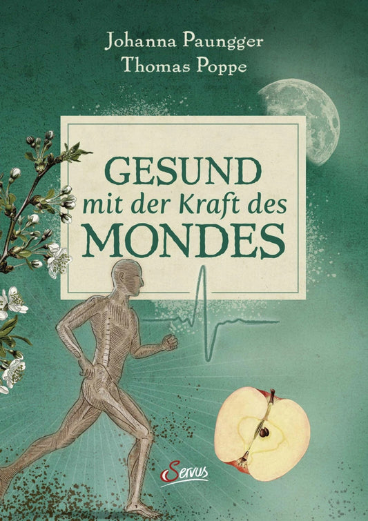 Servus Gesund mit der Kraft des Mondes (Deutsch, 2024, Thomas Poppe, Johanna Paungger)