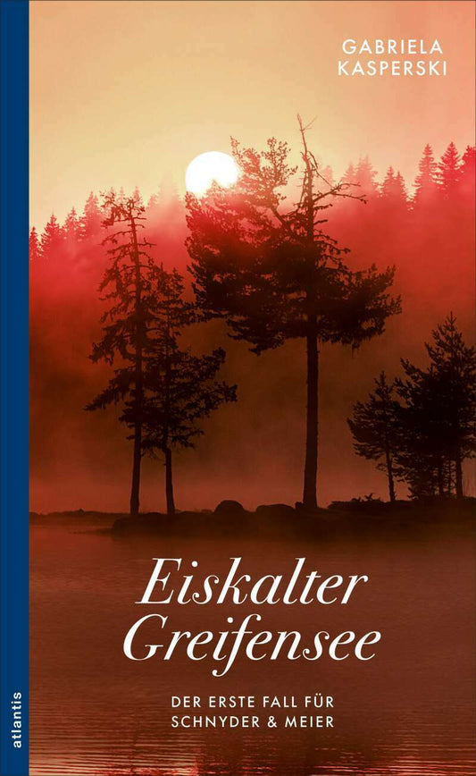 Atlantis Eiskalter Greifensee (Deutsch, 2022, Gabriela Kasperski)
