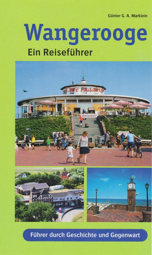 Isensee Florian Wangerooge - ein Reiseführer (Deutsch, 2020, Günter G. A. Marklein)