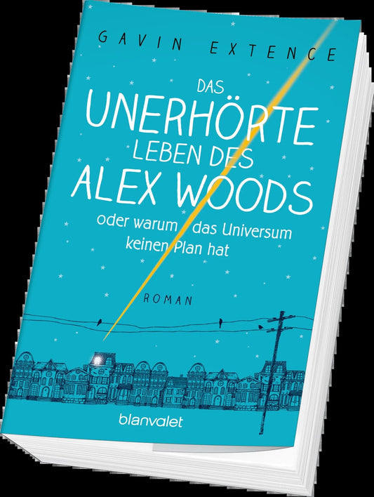 Das unerhörte Leben des Alex Woods oder