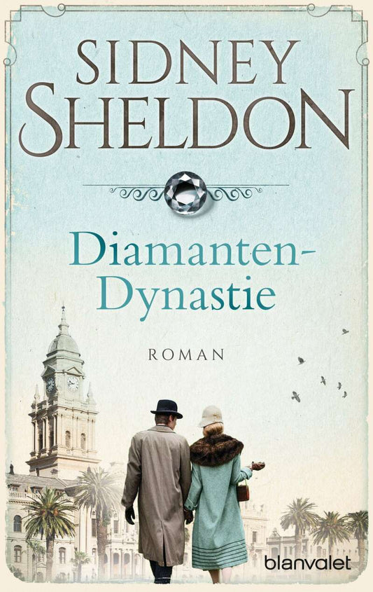Blanvalet Diamanten-Dynastie (Deutsch, 2017, Sidney Sheldon, Christel Rost, Gabriele Conrad)