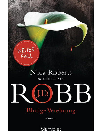 Blutige Verehrung / Eve Dallas Bd.46