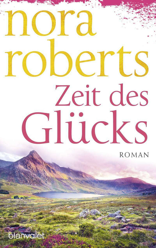 Blanvalet Zeit des Glücks (Deutsch, 2023, Nora Roberts, Margarethe Pée)
