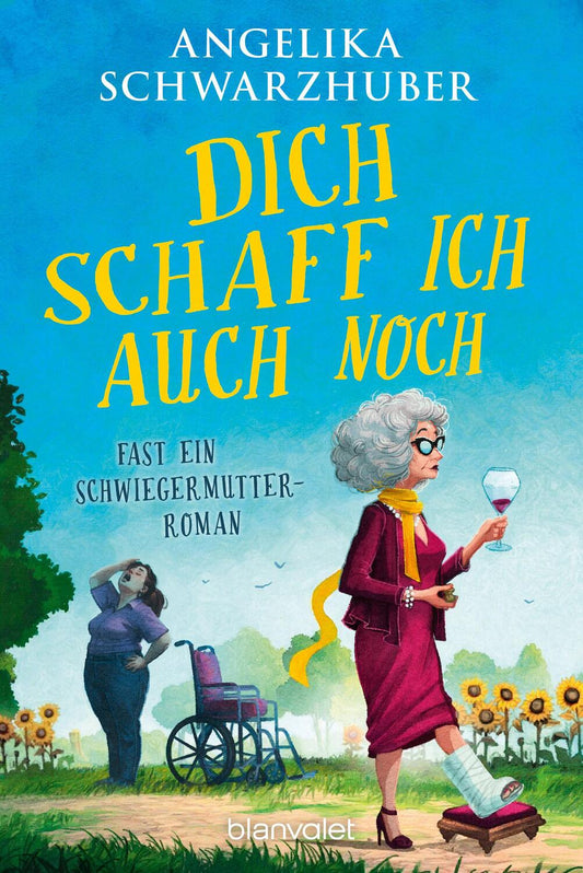 Blanvalet Dich schaff ich auch noch (Deutsch, 2024, Angelika Schwarzhuber)