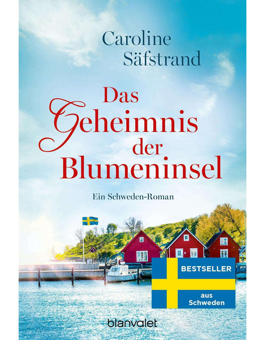 Blanvalet Das Geheimnis der Blumeninsel (Deutsch, 2024, Caroline Säfstrand)