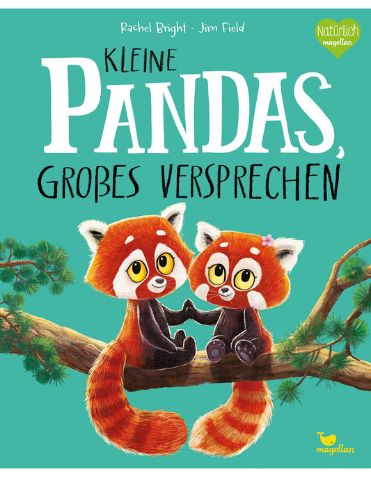 Magellan Kleine Pandas, großes Versprechen (Deutsch, 2024, Rachel Bright)