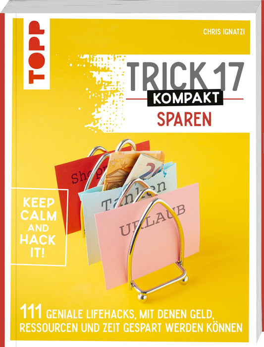 Frech Trick 17 kompakt Sparen. Clevere Tipps und Tricks für Verbraucherinnen und Verbraucher (Deutsch, 2022, Chris Ignatzi)