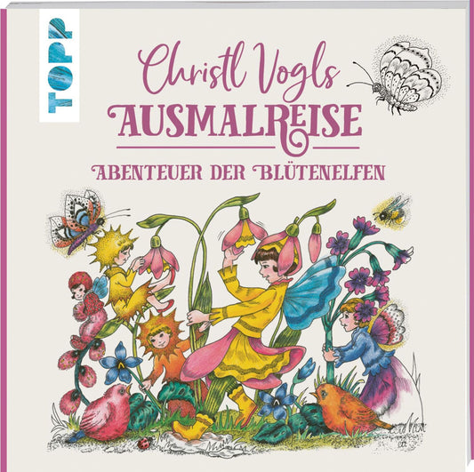 Frech Christl Vogls Ausmalreise - Abenteuer der Blütenelfen