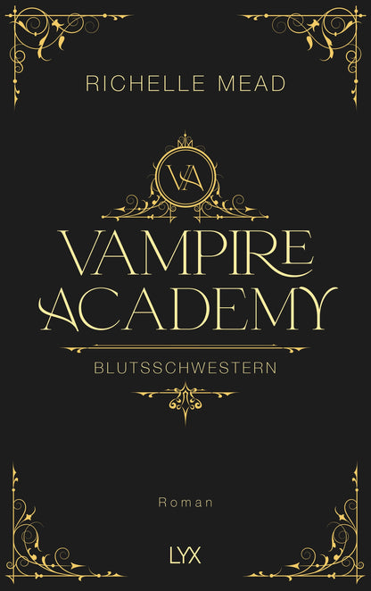 Lübbe Vampire Academy - Blutsschwestern (Deutsch, 2023, Richelle Mead)