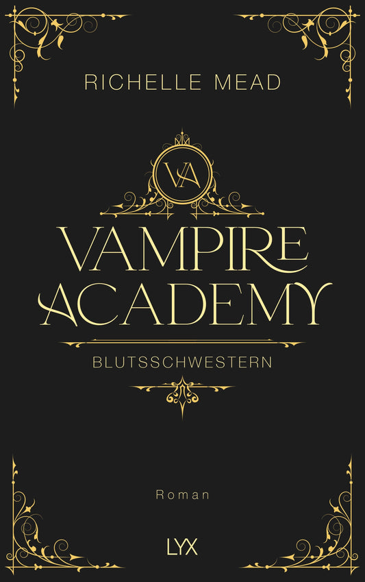 Lübbe Vampire Academy - Blutsschwestern (Deutsch, 2023, Richelle Mead)