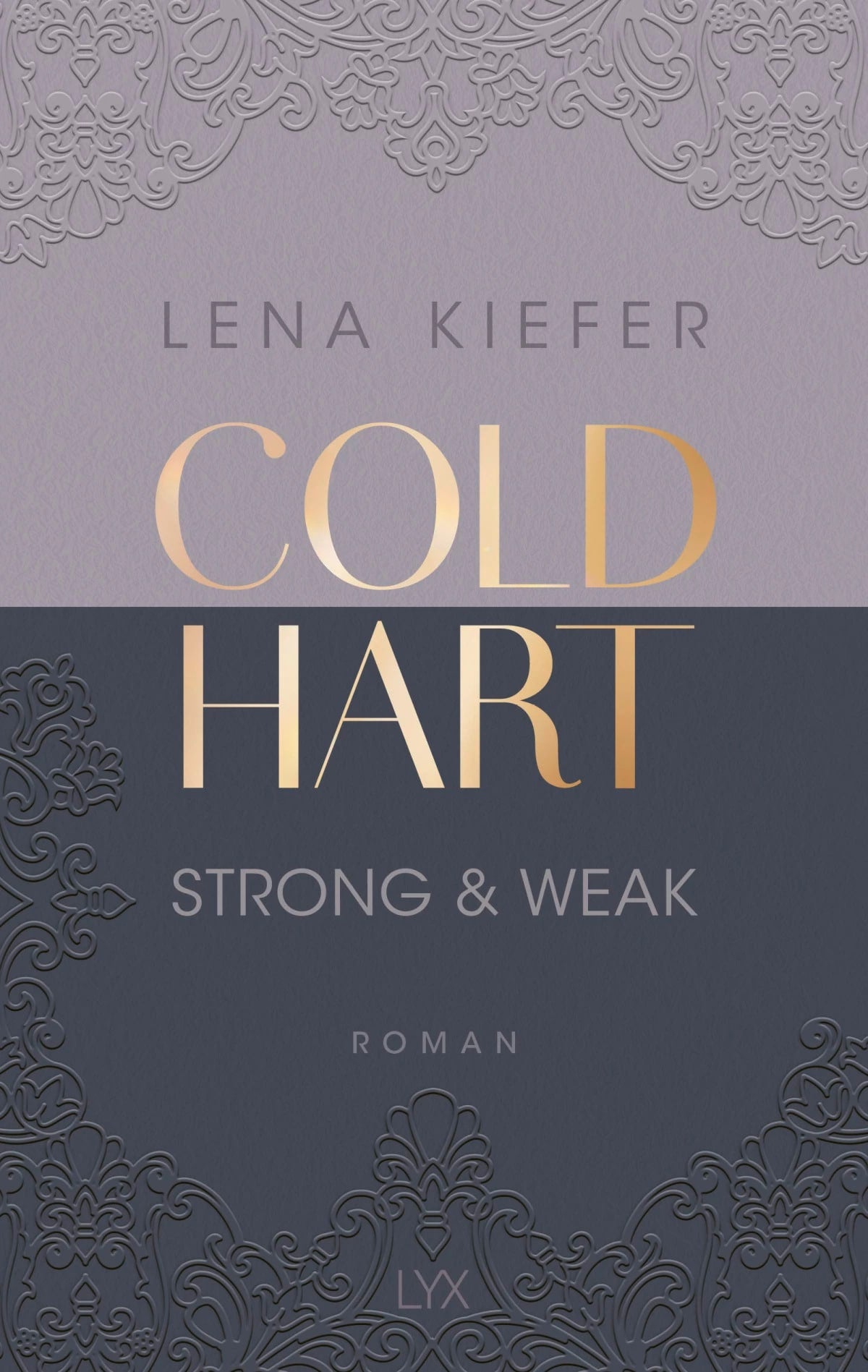 Lübbe Coldhart - Strong & Weak (Deutsch, 2024, Lena Kiefer)