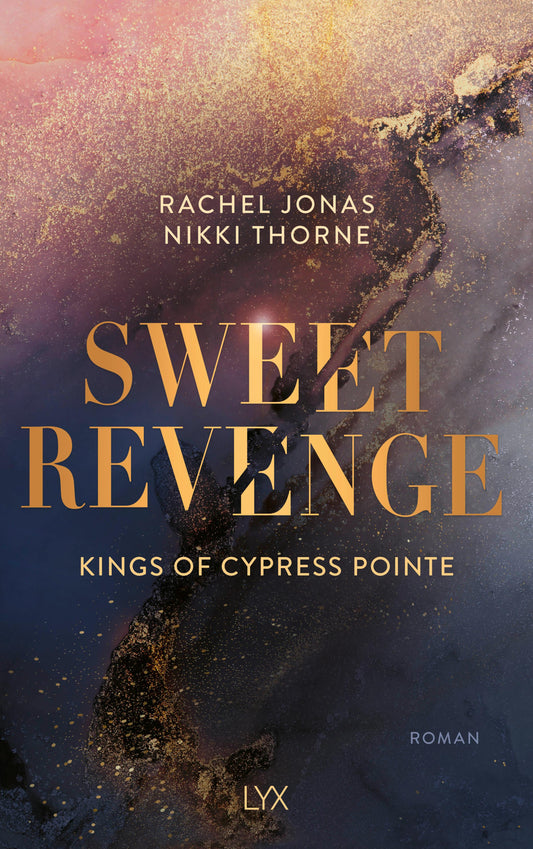 Lübbe Thorne:Kings of Cypress Pointe - Sweet (Deutsch, 2024, Rachel Jonas, Beate Bauer, Nikki Thorne)