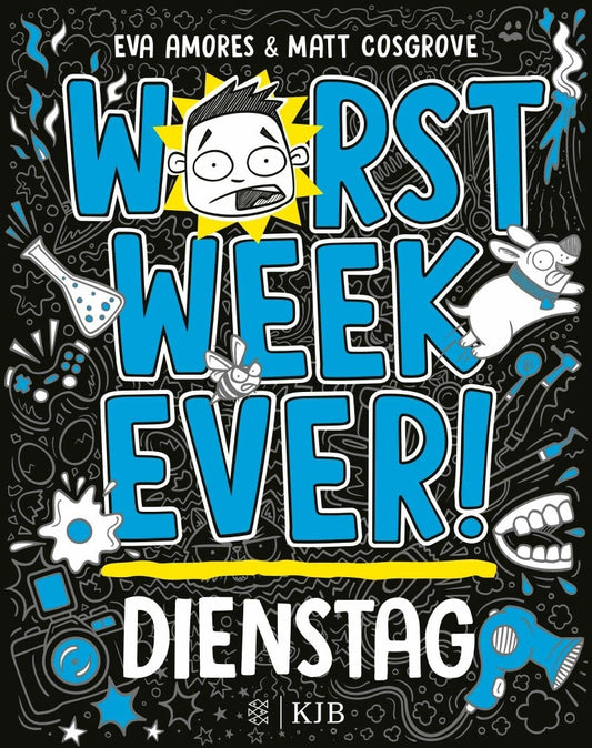 S. Fischer Publishing Worst Week Ever - Dienstag (Deutsch, 2023, Matt Cosgrove, Eva Amores, Jan Möller)