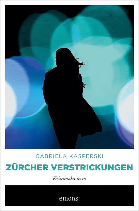 Emons Zürcher Verstrickungen (Deutsch, 2023, Gabriela Kasperski)
