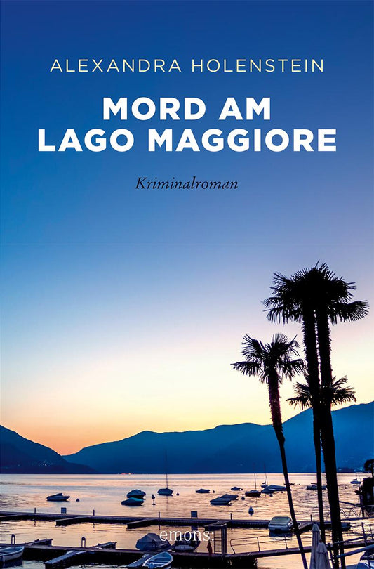 Emons Mord am Lago Maggiore (Deutsch, 2024, Alexandra Holenstein)