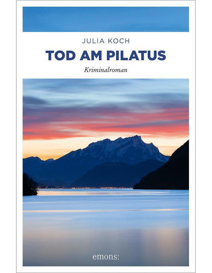 Emons Tod am Pilatus (Deutsch, 2023, Julia Koch)