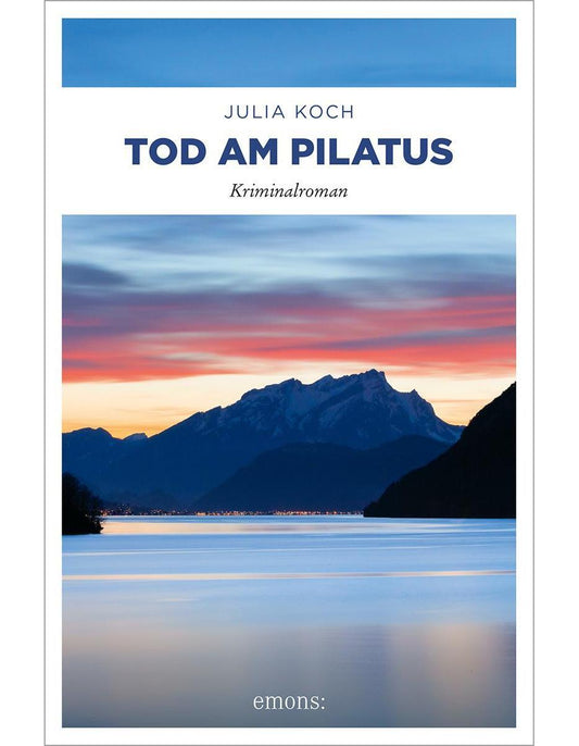 Emons Tod am Pilatus (Deutsch, 2023, Julia Koch)