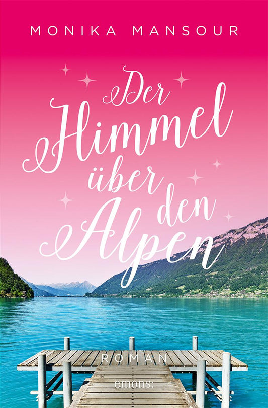 Emons Der Himmel über den Alpen (Deutsch, 2023, Monika Mansour)