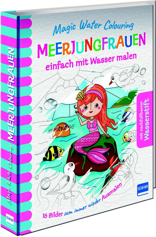 Ullmann Magic Water Colouring - Meerjungfrauen (Deutsch, 2020, Jenny Copper)