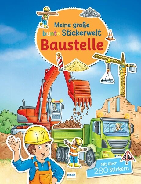 Ullmann Meine große bunte Stickerwelt - Baustelle