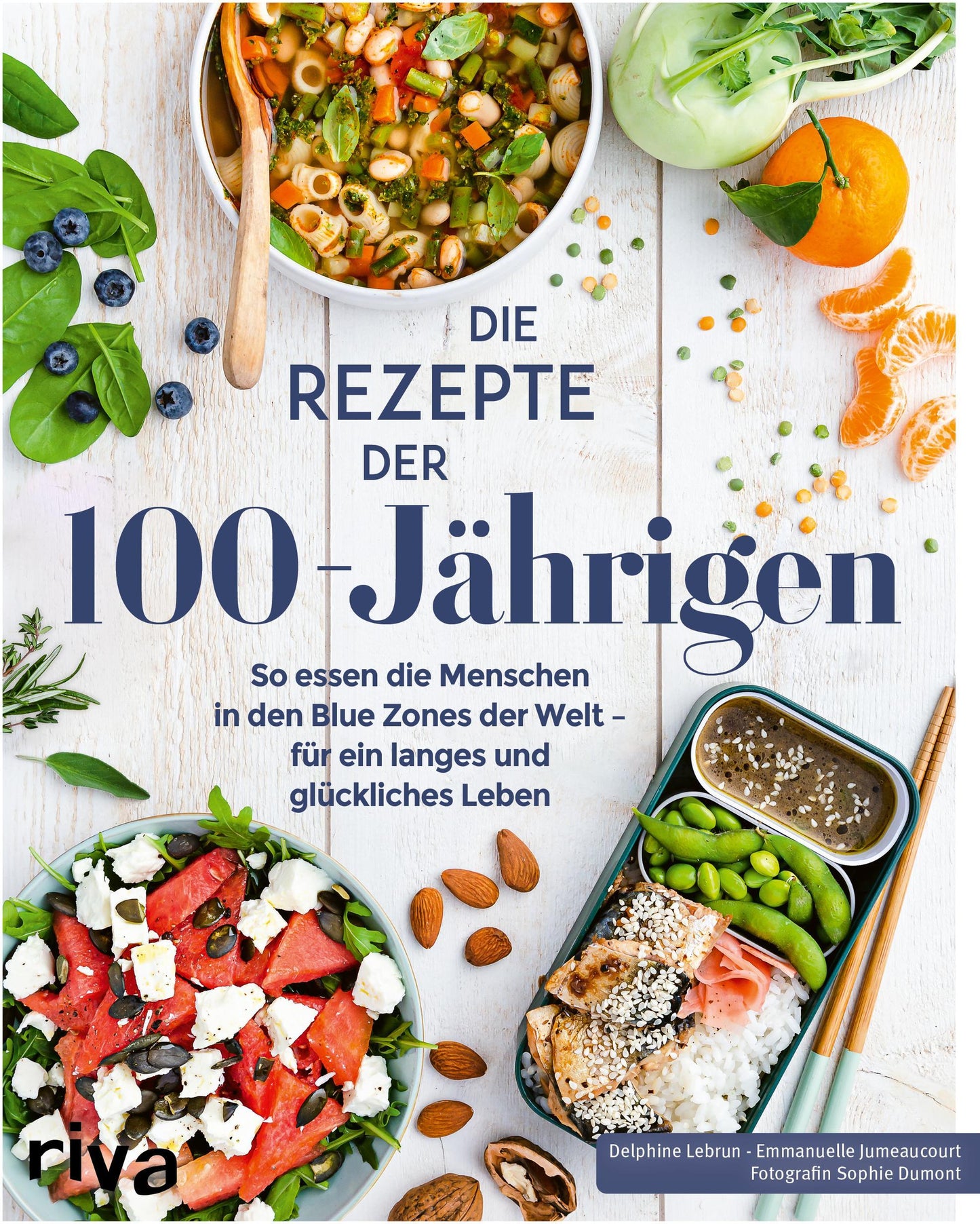Riva Die Rezepte der 100-Jährigen (Deutsch, 2022, Delphine Lebrun, Emmanuelle Jumeaucourt)