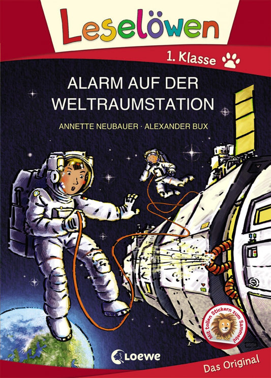 Loewe Verlag Leselöwen 1. Klasse - Alarm auf der Weltraumstation (Deutsch, 2020, Annette Neubauer, Alexander Bux, Loewe Erstlesebücher)