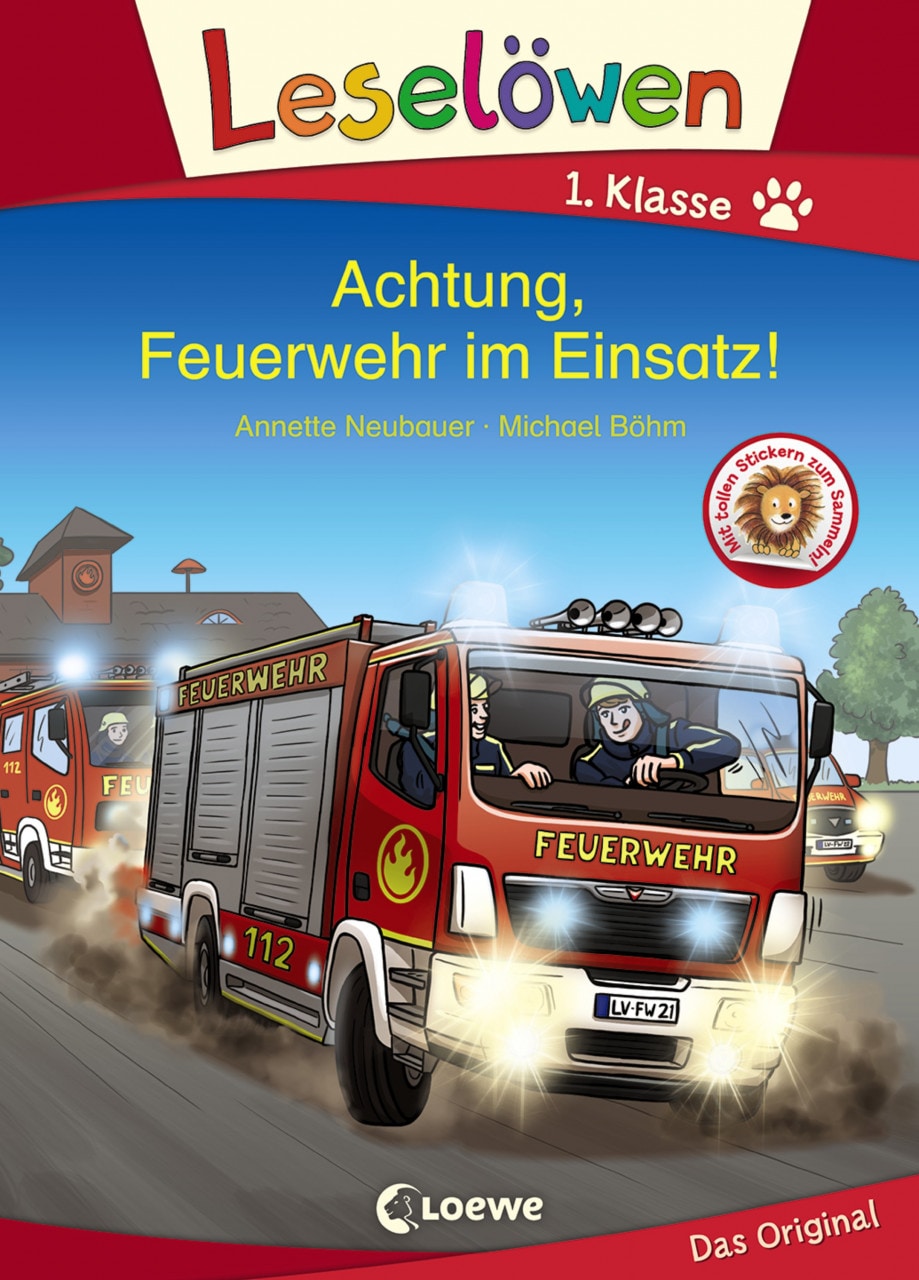 Loewe Verlag Leselöwen 1. Klasse - Achtung, Feuerwehr im Einsatz! (Deutsch, 2021, Annette Neubauer, Michael Böhm, Loewe Erstlesebücher)