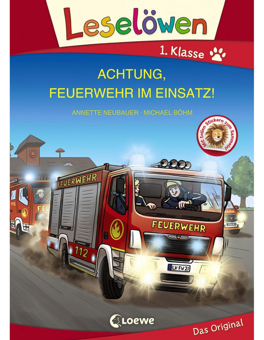 Loewe Verlag Leselöwen 1. Klasse - Achtung, Feuerwehr im Einsatz! (Deutsch, 2021, Annette Neubauer, Loewe Erstlesebücher, Michael Böhm)
