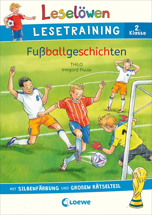 Loewe Verlag Leselöwen Lesetraining 2. Klasse - Fußballgeschichten (Deutsch, 2022, THiLO, Loewe Erstlesebücher, Irmgard Paule, Loewe Lernen und Rätseln)