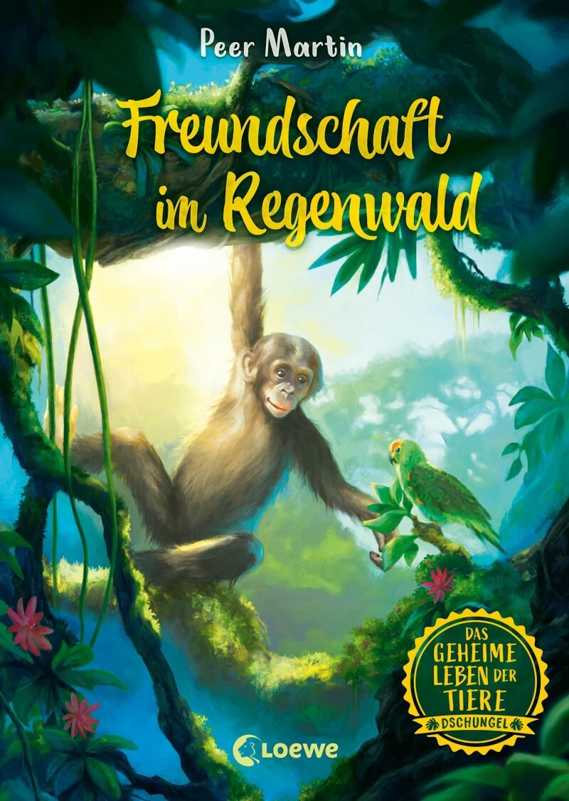 Loewe Das geheime Leben der Tiere (Dschungel, Band 1) - Freundschaft im Regenwald (Deutsch, 2023, Peer Martin, Loewe Kinderbücher, Marie Beschorner)