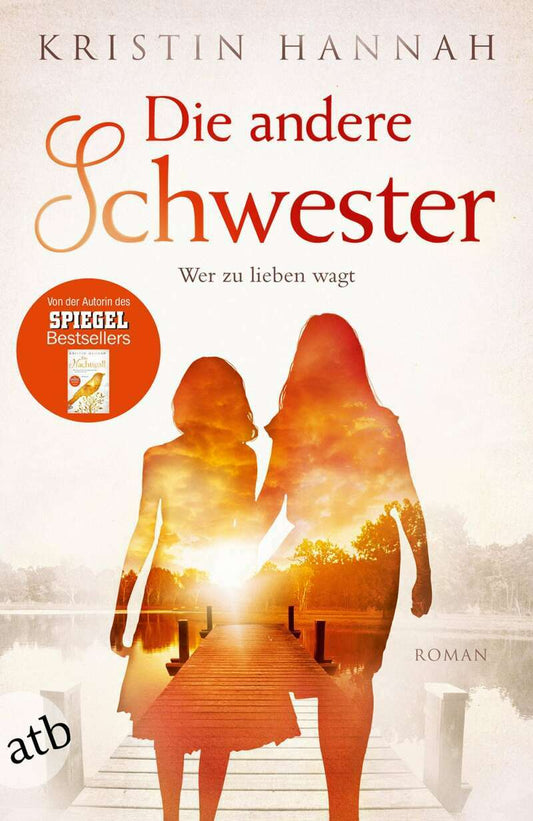 Aufbau Die andere Schwester (Deutsch, 2018, Kristin Hannah)