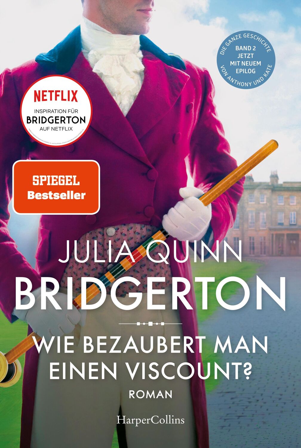 HarperCollins Bridgerton - Wie bezaubert man einen Viscount? (Deutsch, 2021, Julia Quinn)