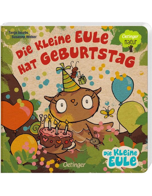 Oetinger Die kleine Eule hat Geburtstag (Deutsch, 2023, Tanja Jacobs, Susanne Weber)