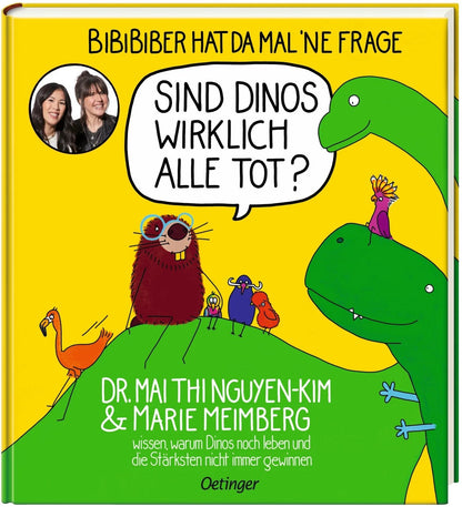 Oetinger BiBiBiber hat da mal 'ne Frage. Sind Dinos wirklich alle tot? (Deutsch, 2024, Marie Meimberg, Mai Thi Nguyen-Kim)