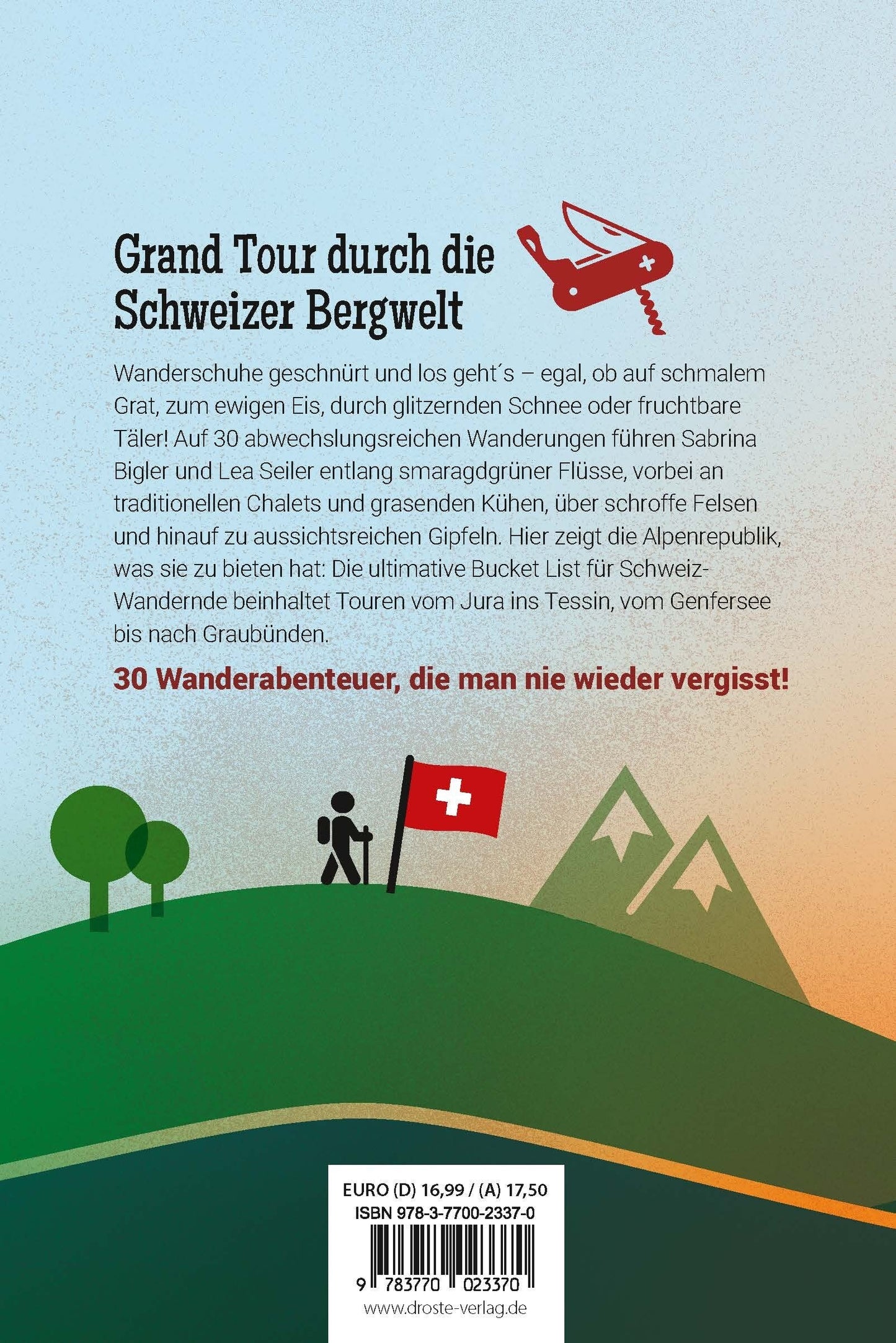 30 Wanderungen in der Schweiz, die man einmal im Leben gemacht haben muss