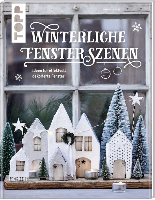 Frech Winterliche Fensterszenen (Deutsch, 2017, Maria Landes)