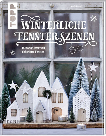 Frech Winterliche Fensterszenen (Deutsch, 2017, Maria Landes)